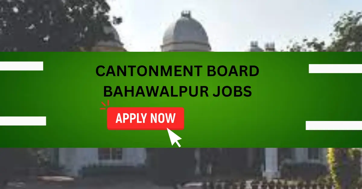 CANTONMENT BOARD BAHAWALPUR JOBS