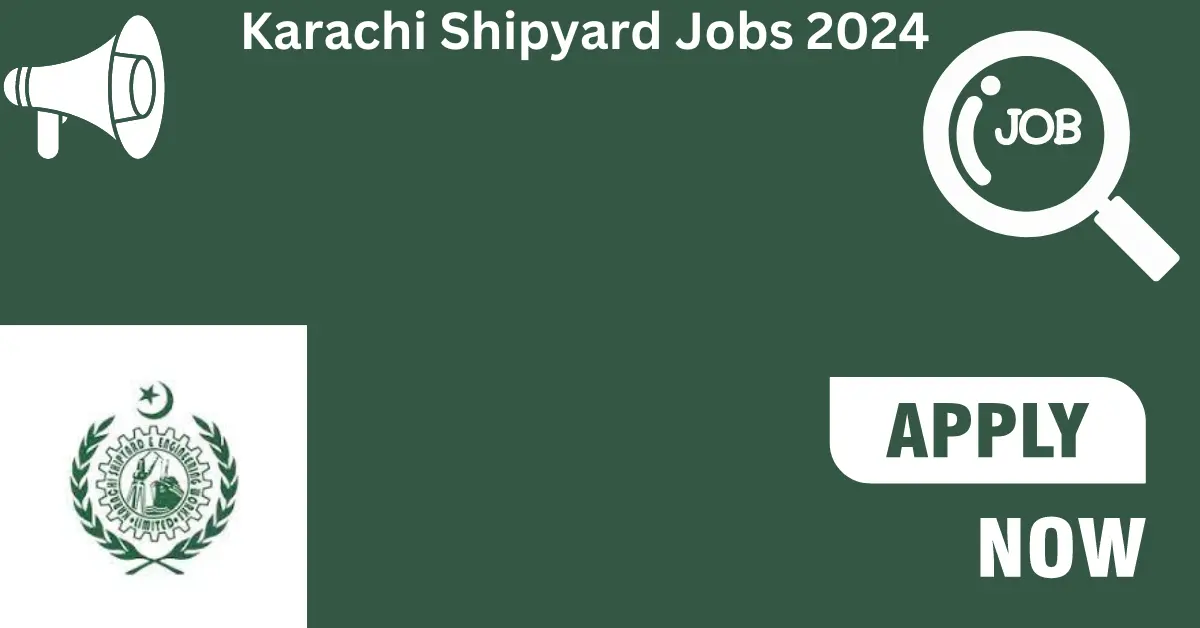 Karachi Shipyard Jobs 2024