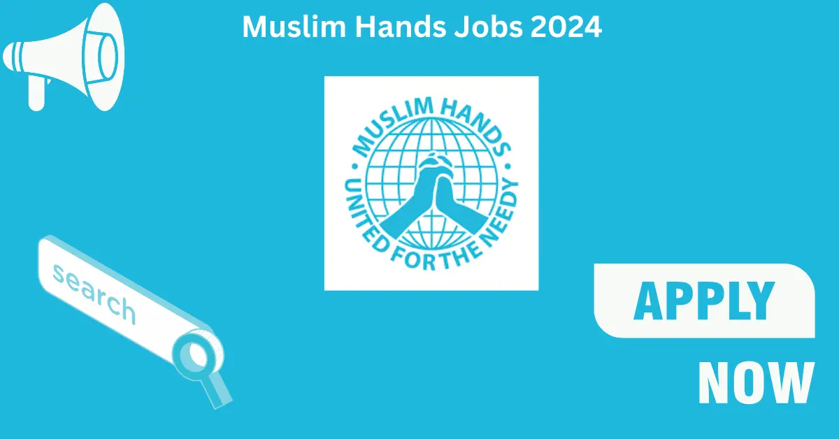 Muslim Hands Jobs 2024