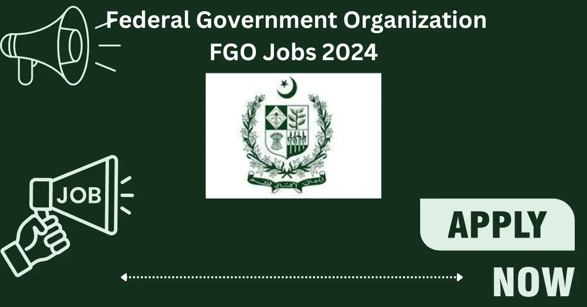 Federal Government Organization FGO Jobs 2024