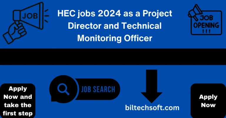 HEC jobs 2024 as a Project Director and Technical Monitoring Officer