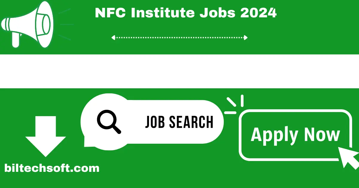 NFC Institute Jobs 2024