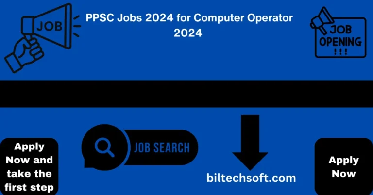 PPSC Jobs 2024 for Computer Operator 2024