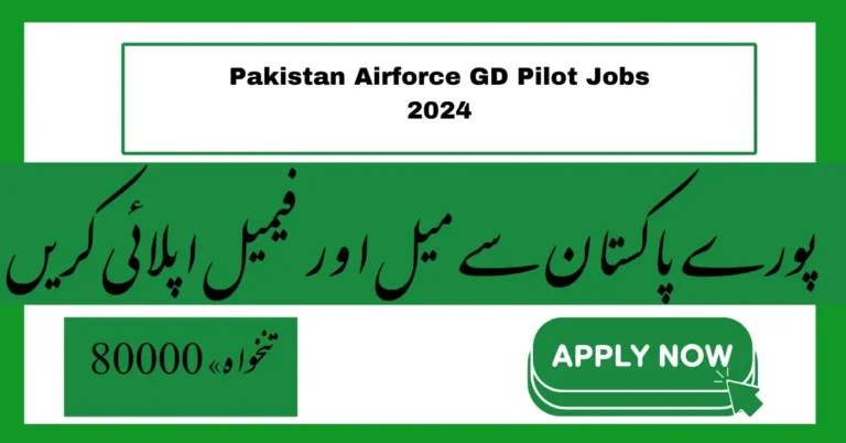 Pakistan Airforce GD Pilot Jobs 2024