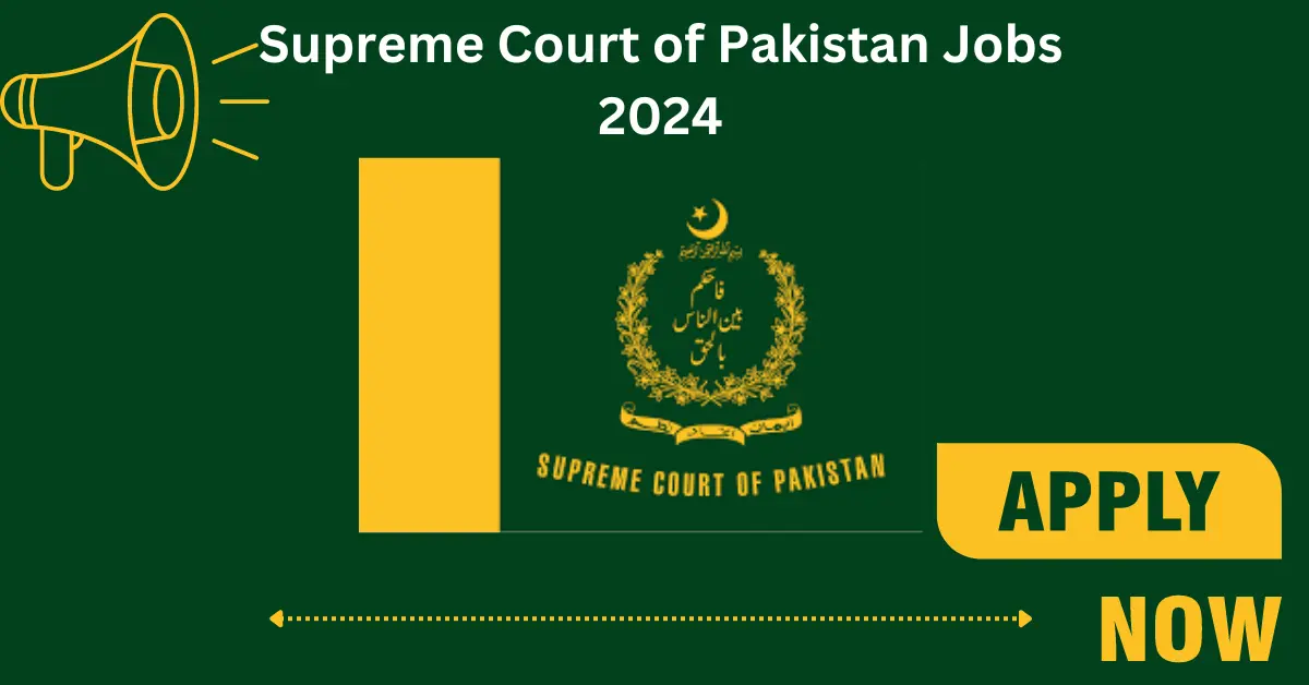 Supreme Court of Pakistan Jobs 2024