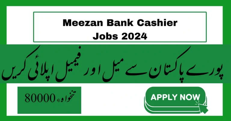 Meezan Bank Cashier Jobs 2024